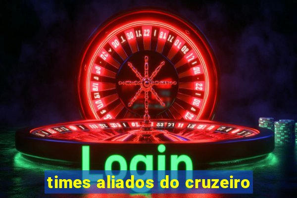 times aliados do cruzeiro